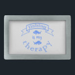 Banner ribbon quote Fishing is my therapy Belt Buckle<br><div class="desc">Cool brush script typography Fishing is my therapy</div>