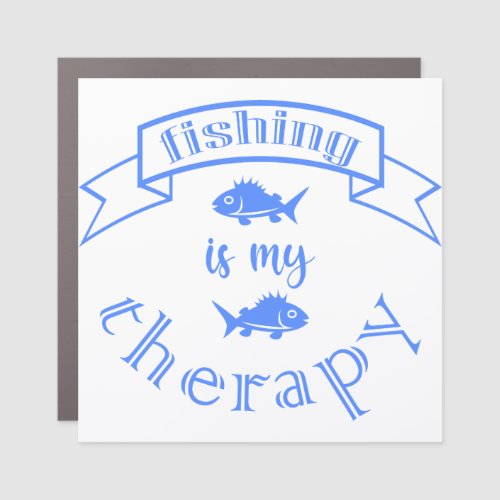Banner ribbon quote Fishing is my therapy Car Magnet