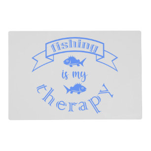 Banner ribbon quote Fishing is my therapy Placemat