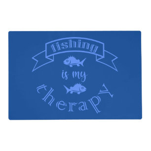 Banner ribbon quote Fishing is my therapy Placemat