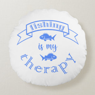 Banner ribbon quote Fishing is my therapy Round Pillow