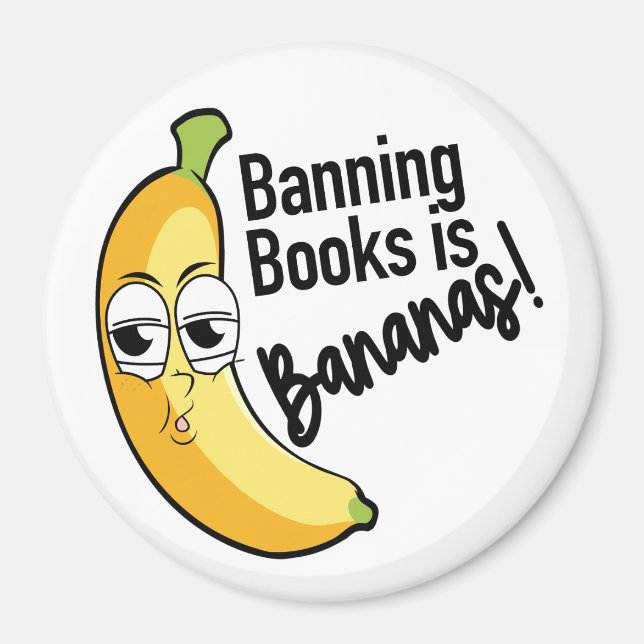 Banning Books Bananas  Magnet (Front)