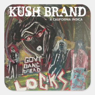 BANNING OF THE DREAD KUSH BRAND SQUARE STICKER