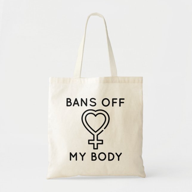 Bans Off My Body Tote Bag (Front)