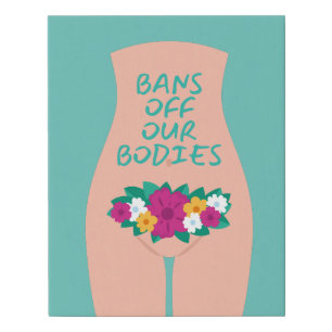 Bans Off Our Bodies Aqua  Faux Canvas Print