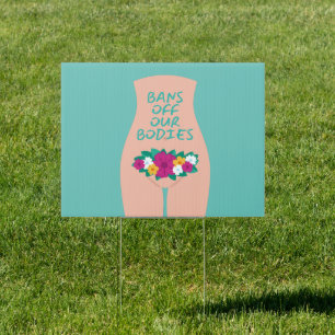 Bans Off Our Bodies Aqua  Sign