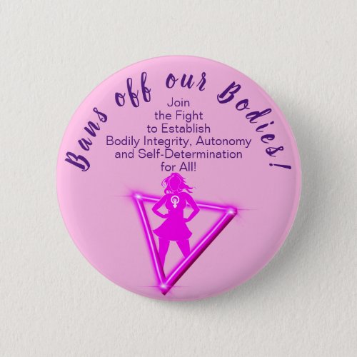 Bans Off Our Bodies Join the Fight pink Button