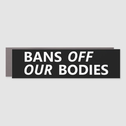 Bans off our bodies pro abortion minimalist car magnet