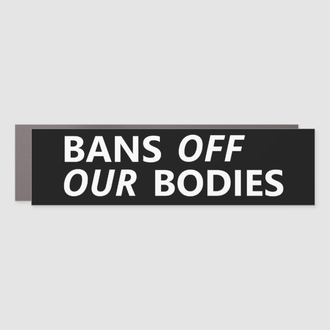Bans off our bodies pro abortion minimalist car magnet (Front)
