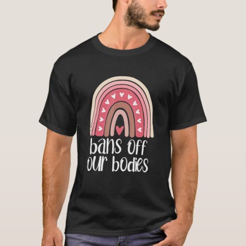 Bans Off Our Bodies Protect Roe Rainbow Feminist A T_Shirt