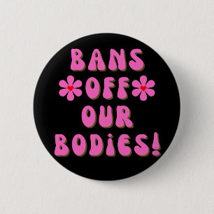 Bans Off Our Bodies Retro Pink Typography Button