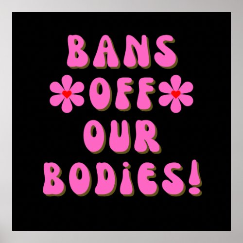 Bans Off Our Bodies Retro Pink Typography Square Poster