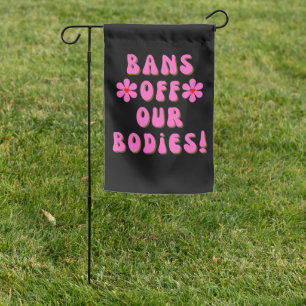 Bans Off Our Bodies Retro Pink Typography Yard  Garden Flag