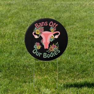 Bans Off Our Bodies Sign