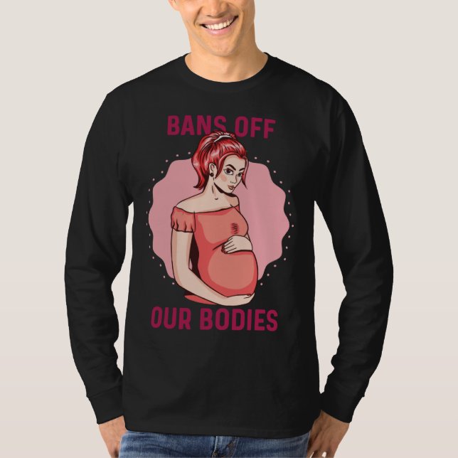 Bans Off Our Bodies Texas Abortion Law Takes Effec T-Shirt (Front)