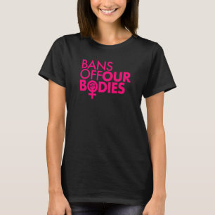 Bans Off Our Bodies Women's Power Fist Hot Pink T-Shirt
