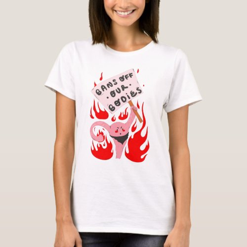 bans off our bodies womens rights angry uterus T_Shirt
