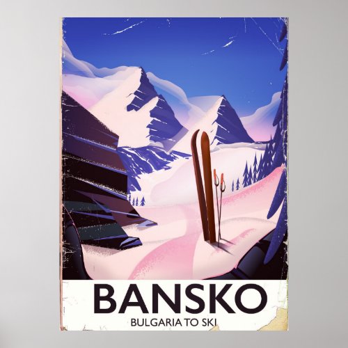 Bansko Bulgaria To Ski Poster