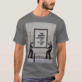 Bansky street art funny friend T-Shirt