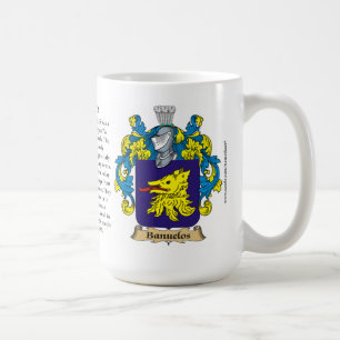 Banuelos, the Origin, the Meaning and the Crest Coffee Mug