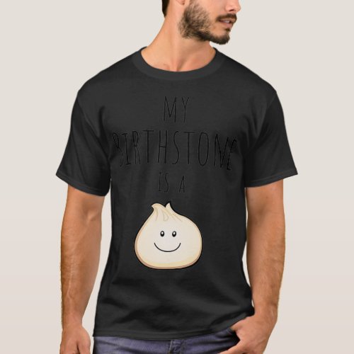 Bao Bun Birthstone Funny Dim Sum Asian Food T_Shirt