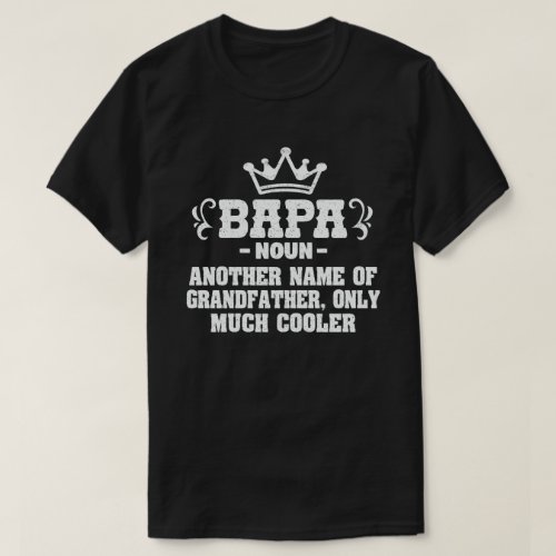 Bapa Definition Funny Meaning Cool Grandpa Gift  T_Shirt