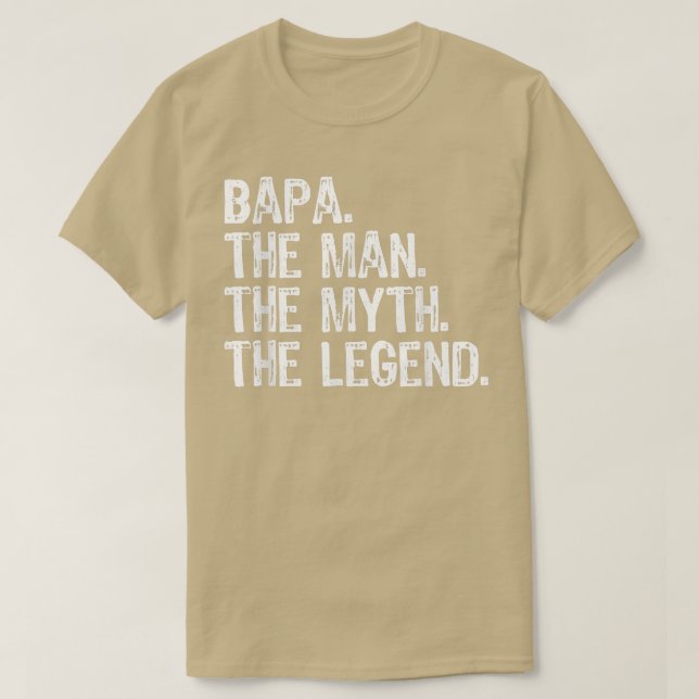 Bapa The Man The Myth The Legend Cool Funny  T-Shirt (Design Front)