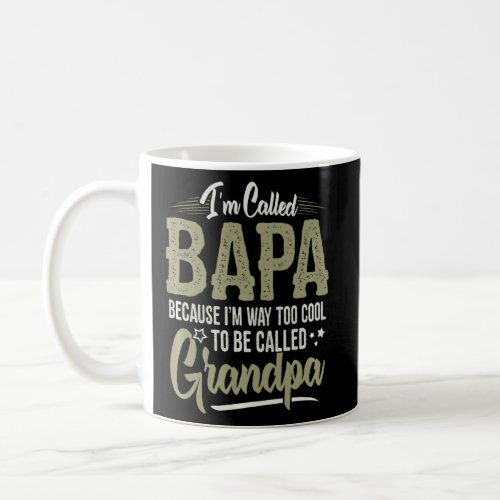 Bapa Too Cool To Be Called Grandpa Men Fathers Day Coffee Mug