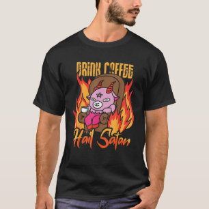 Baphomet Drink Coffee and Hail Satan funny Satanic T-Shirt