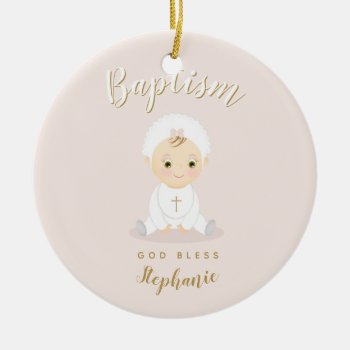 Baptism Baby Girl With Bonnet Ceramic Ornament by LifesSweetBlessings at Zazzle