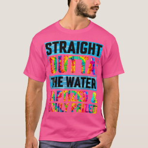 Baptism Funny Straight Outta Water Christian Tie D T-Shirt