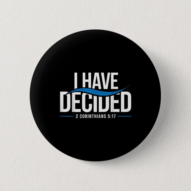 Baptism I Have Decided Baptized _1  Button (Front)