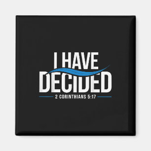 Baptism I Have Decided Baptized _1 Magnet