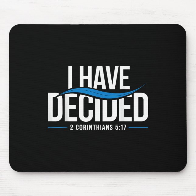 Baptism I Have Decided Baptized _1  Mouse Pad (Front)