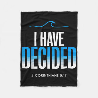 Baptism I Have Decided Baptized  Fleece Blanket