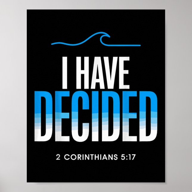 Baptism I Have Decided Baptized  Poster (Front)