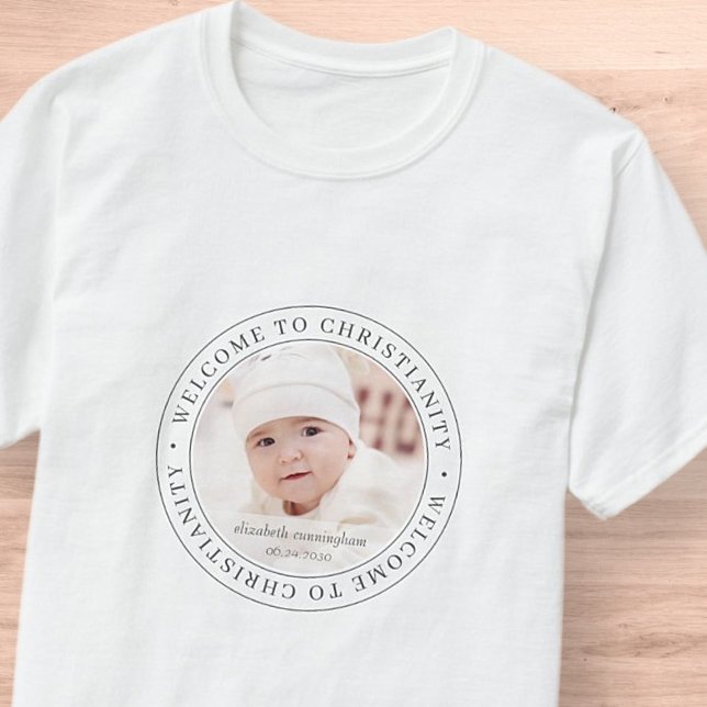 Baptism Simple Welcome to Christianity Photo T-Shirt (Creator Uploaded)