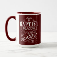 Baptist Deacon, powered by God and Coffee