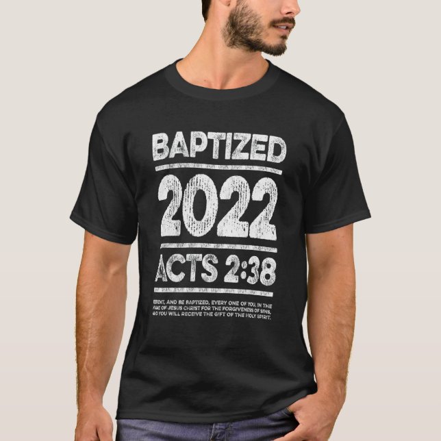 Baptized In 2022 Acts 238 Baptism Idea For New Chr T-Shirt (Front)