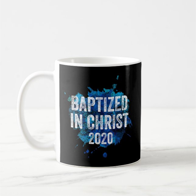 Baptized in Christ 2020 Baptism Church Christian C Coffee Mug (Left)