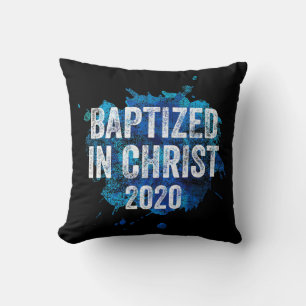 Baptized in Christ 2020 Baptism Church Christian C Throw Pillow