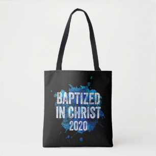 Baptized in Christ 2020 Baptism Church Christian C Tote Bag
