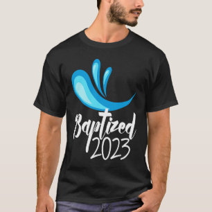 Baptized in Christ 2023 RCIA Catholic Baptism of t T-Shirt