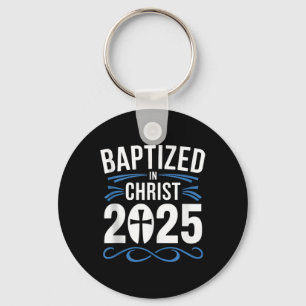 Baptized In Christ 2025 Catholic Baptism Jesus God Keychain