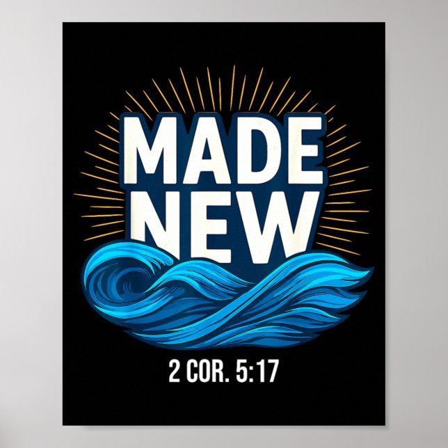 Baptized Made New Baptism  Poster (Front)