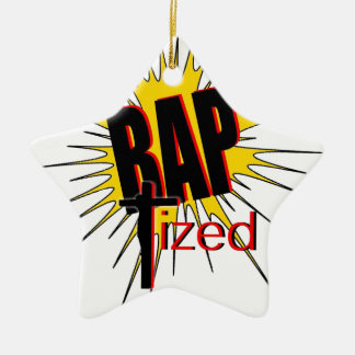 Baptized!  The gift for all who are proud. Ceramic Ornament