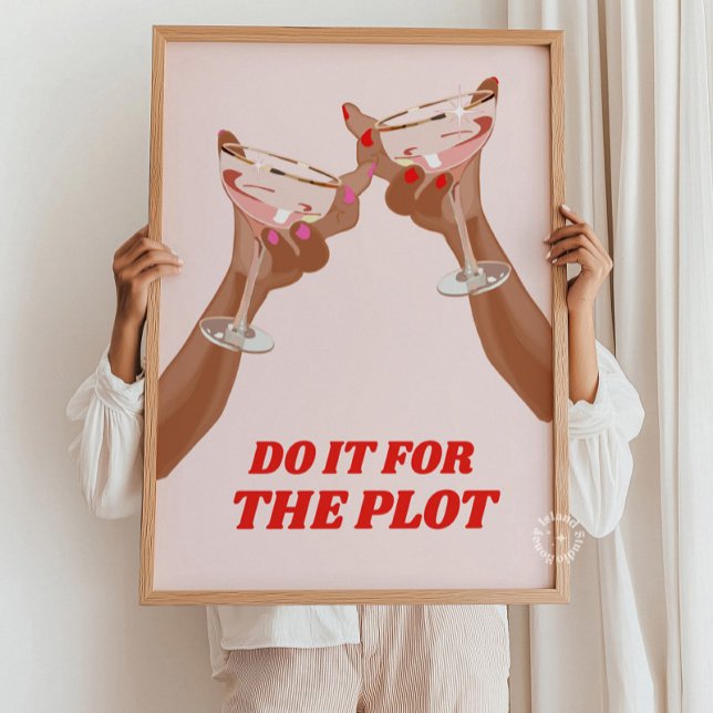 Bar Cart Decor, Cheers Print, Do it For The Plot  Poster (Bar Cart Decor, Cheers Print, Do it For The Plot Poster)