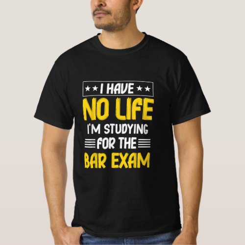 Bar Exam Funny Law School Graduation Gifts Men Wom T_Shirt