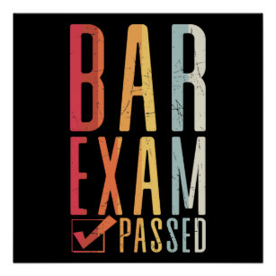 Bar Exam Passed Check Lawyer Passer Law Graduate Poster