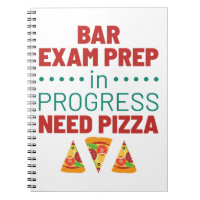 Bar Exam Prep in Progress Need Pizza